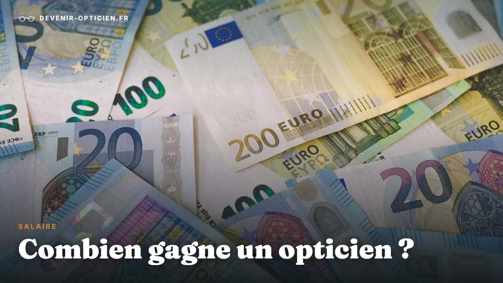 Salaire d’un opticien : combien gagne un opticien en 2026 ?